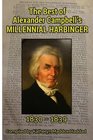 The Best of Alexander Campbell's Millennial Harbinger