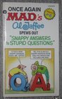 Once Again Mad's Al Jaffee Spews Out Snappy Answers to Stupid Questions