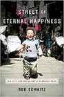 Street of Eternal Happiness The Winding Road to the Chinese Dream