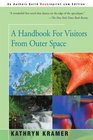 A Handbook For Visitors From Outer Space