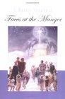 Faces At The Manger An AdventChristmas Sampler Of Poems Prayers And Meditations