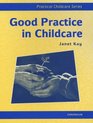 Good Practice in Childcare