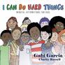 I Can Do Hard Things Mindful Affirmations for Kids