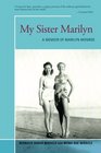 My Sister Marilyn A Memoir of Marilyn Monroe