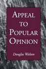 Appeal to Popular Opinion