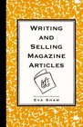 Writing and Selling Magazine Articles