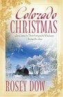 Colorado Christmas: How to be a Millionaire/Love by Accident/Wife in Name Only (Inspirational Christmas Romance Collection)