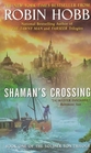 Shaman's Crossing  (Soldier Son, Bk 1)