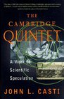 The Cambridge Quintet A Work of Scientific Speculation