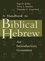 A Handbook to Biblical Hebrew An Introductory Grammar