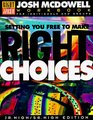 Setting You Free to Make Right Choices Workbook for Junior High and High School Students