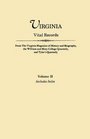 Virginia Vital Records From the Virginia Magazine of History and Biography the William and Mary College Quarterly and Tyler's Quarterly Volume II  Includes Index