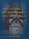 A Time Between Ashes And Roses