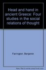 Head and hand in ancient Greece Four studies in the social relations of thought