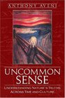 Uncommon Sense Understanding Nature's Truths Across Time And Culture