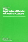 The Agricultural Crisis A Crisis of Culture Proceedings Number 33