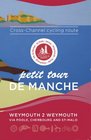 Petit Tour De Manche Crosschannel Cycling Route Weymouth 2 Weymouth via Poole Cherbourg and SaintMalo