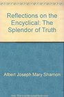 Reflections on the Encyclical The Splendor of Truth