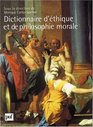 Dictionnaire d'thique et de philosophie morale