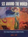 Sex around the world Crosscultural perspectives on human sexuality