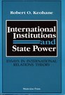 International Institutions And State Power Essays In International Relations Theory