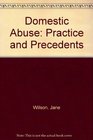 Domestic Abuse Practice and Precedents