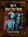 How to Haunt Your House, Book Three