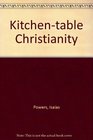 Kitchentable Christianity