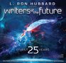 L Ron Hubbard Presents Writers of the Future The First 25 Years