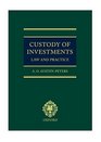 Custody of Investments Law and Practice