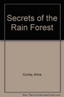 Secrets of the Rain Forest