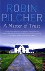 A Matter of Trust Robin Pilcher