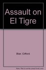 Assault on El Tigre