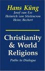 Christianity and World Religions Paths of Dialogue With Islam Hinduism and Buddhism