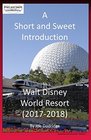 A Short and Sweet Introduction to Walt Disney World Resort 20172018
