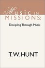 Music in Missions Discipling Through Music