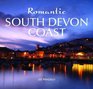 The Romantic South Devon Coast