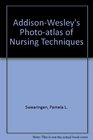 AddisonWesley's Photoatlas of Nursing Techniques