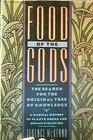 Food of the Gods  The Search for the Original Tree of Knowledge A Radical History of Plants Drugs and Human Evolution