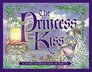 The Princess and the Kiss: A Story of God\'s Gift of Purity