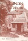 Chitterne A Wiltshire Village
