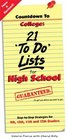 Countdown to College 21 To Do Lists for High School StepByStep Strategies for 9th 10th 11th and 12th Graders 2nd Edition