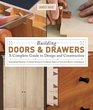 Building Doors and Drawers A Complete Guide to Design and Construction