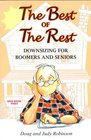 The Best of the Rest Downsizing for Boomers and Seniors