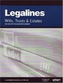 Legalines Wills Trusts and Estates Adaptable to Seventh Edition of the Dukeminier Casebook