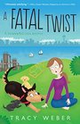 A Fatal Twist (Downward Dog, Bk 4)