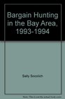 Bargain Hunting in the Bay Area 19931994
