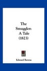 The Smuggler A Tale