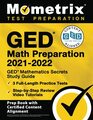 GED Math Preparation 20212022 GED Mathematics Secrets Study Guide 3 FullLength Practice Tests StepbyStep Review Video Tutorials