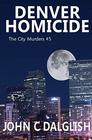 Denver Homicide (The City Murders)